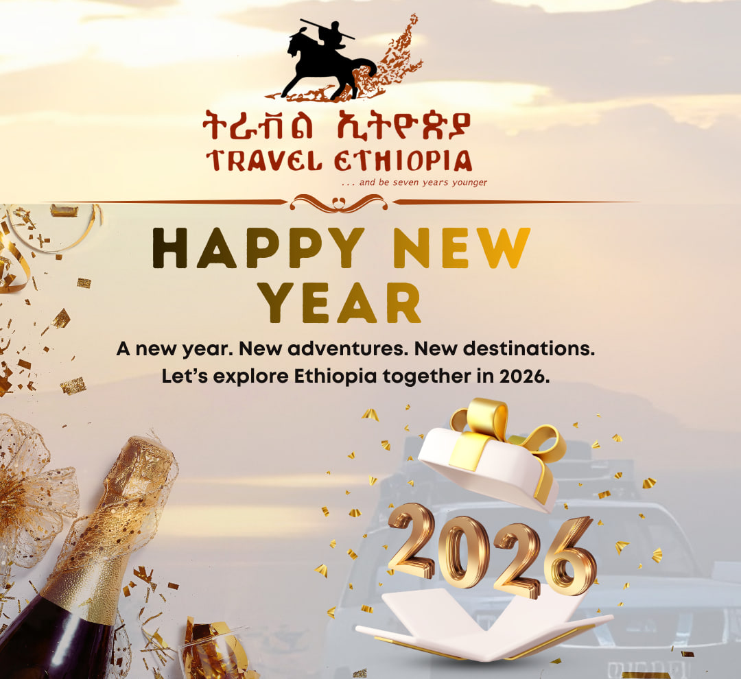 Happy New Year from Travel Ethiopia – A Year of Discovery & Journeys